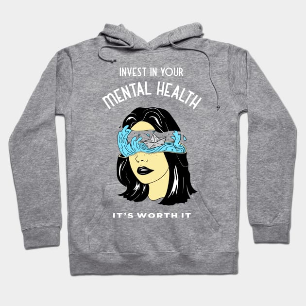 Invest in Your Mental Heath, It's Worth It - Ocean Hoodie by TrendyShopTH